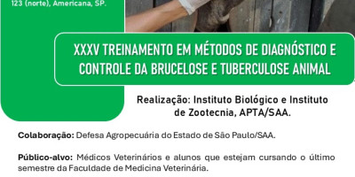 XXXV TREINAMENTO EM MÉTODOS DE DIAGNÓSTICO E CONTROLE DA BRUCELOSE E TUBERCULOSE ANIMAL
