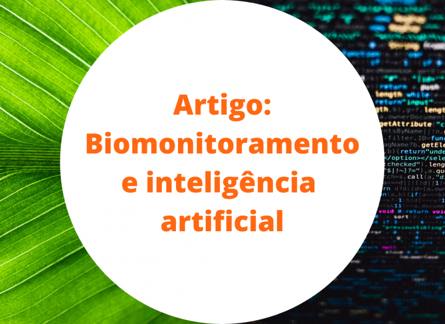 Imagem: Artigo: Biomonitoramento e inteligência artificial em benefício da pesquisa brasileira