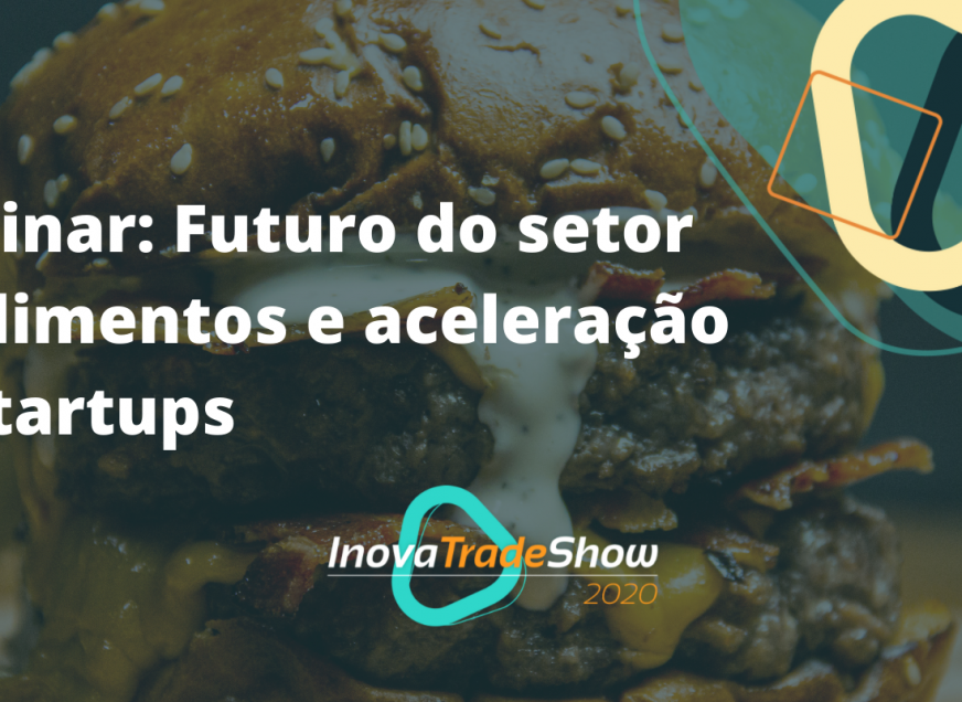 Imagem: Webinar: Futuro do setor de alimentos e aceleração de startups