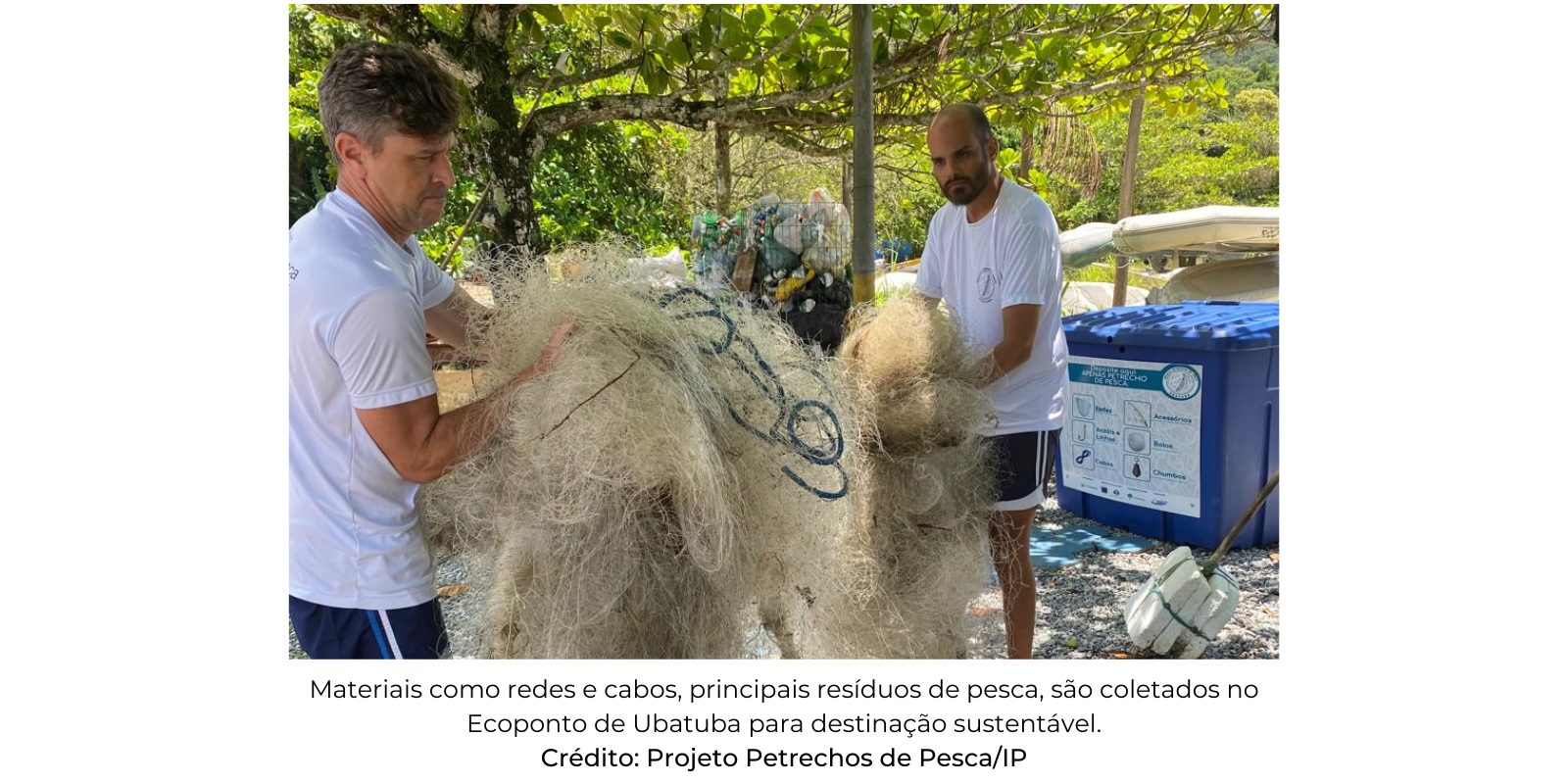 Projeto Petrechos de Pesca avança na gestão de resíduos marinhos no Parque Estadual Ilha Anchieta, em Ubatuba (SP)